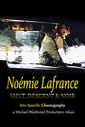 Noémie Lafrance: Noir – Site-Specific Choreography